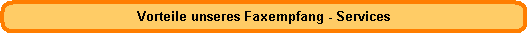Faxempfang, Faxmassenempfang, Massenfaxempfang,  Faxe empfangen, Faxservice, Faxdienstleistung, Responseverarbeitung