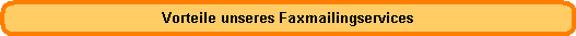 Faxmailing, Faxmassenmailing, Massenfaxversand, Fax Mailing, Faxbroadcasting, Massenfax, Serienfax, Faxrundsendung, Rundfax, Faxe versenden, Faxversand, Faxservice, Faxdienstleistung